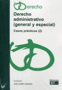 Derecho administrativo (general y especial) : Casos prácticos (2)