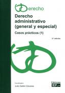Derecho administrativo (general y especial) : casos prácticos (1)