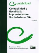 Contabilidad y fiscalidad : impuesto sobre sociedades e IVA