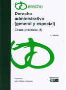Derecho administrativo (general y especial) : casos prácticos (1)