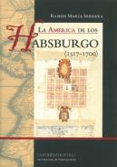 La América de los Habsburgo (1517-1700)