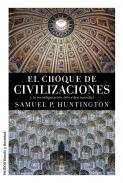 El choque de civilizaciones y la reconfiguración del orden mundial