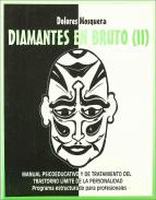 Diamantes en bruto (II) : manual psicoeducativo y de tratamiento del trastorno límite de la personalidad : programa estructurado para profesionales