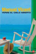Verás el cielo abierto