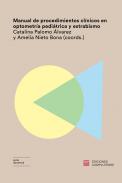 Manual de procedimientos clínicos en optometría pediátrica y estrabismo