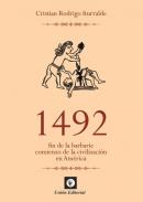 1492 : fin de la barbarie, comienzo de la civilización en América