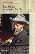 Epistolarios de Joaquín Sorolla, 3. 

Correspondencia con Clotilde García del Castillo, 1891-1911