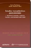 Estudios transatlánticos postcoloniales, 1. Narrativas comando / sistemas mundos: colonialidad / modernidad