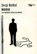 Morir : (Un instante antes de morir)