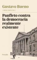 Panfleto contra la democracia realmente existente : (más un artículo y siete rasguños sobre la democracia)