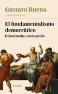 El fundamentalismo democrático : Democracia y corrupción