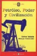 Petróleo, poder y civilización