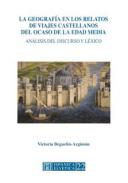 La geografía en los relatos de viajes castellanos del ocaso de la Edad Media
