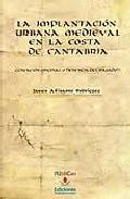 La implantación urbana medieval en la costa de Cantabria