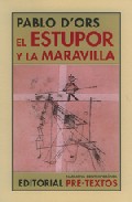 El estupor y la maravilla : memorias de un vigilante