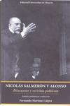 Nicolás Salmerón y Alonso : discursos y escritos 

políticos