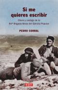 Si me quieres escribir : gloria y castigo de la 84ª Brigada Mixta del Ejército Popular