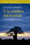 A la sombra del baobab : viaje en busca de las raíces de África