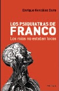 Los psiquiatras de Franco : los rojos no estaban locos