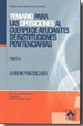 Temario para las oposiciones al cuerpo de ayudantes de instituciones penitenciarias, 3. 

Derecho penitenciario