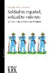 Soldadito español, soldadito valiente