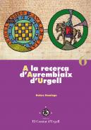 A la recerca d'Aurembiaix d'Urgell