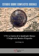 1719, la Guerra de la Quàdruple Aliança i l'origen dels Mossos d'Esquadra