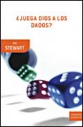 ¿Juega Dios a los dados? : la nueva matemática del caos