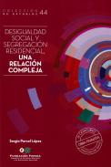 Desigualdad social y segregación residencial