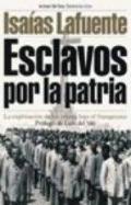 Esclavos por la patria : la explotación de los presos bajo el franquismo