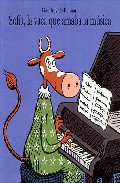 Sofía, la vaca que amaba la música