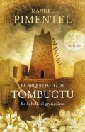 El arquitecto de Tombuctú : Es Saheli, el granadino