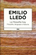 La filosofía de hoy : filosofía, lenguaje e historia