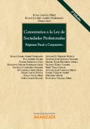 Comentarios a la Ley de Sociedades Profesionales : régimen fiscal y corporativo
