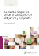 La prueba caligráfica  desde la visión práctica  del jurista y del perito