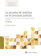 La prueba de indicios en el proceso judicial : análisis para juristas, detectives, periodistas, peritos y policías