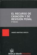El recurso de casación y de revisión penal