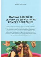 Manual básico de lengua de signos para romper corazones