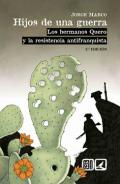 Hijos de una guerra : los hermanos Quero y la resistencia antifranquista