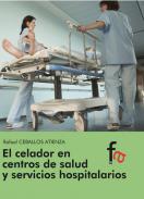 El celador en centros de salud y servicios hospitalarios