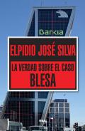 La verdad sobre el caso Blesa o radiografía de la corrupción financiera