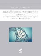 Fundamentos de psicobiología, 2. Comportamiento y procesos psicológicos en contexto evolutivo