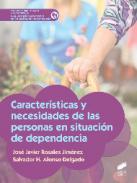 Características y necesidades de las personas en situación de dependencia