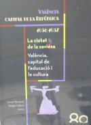 València, capital de la República (1936-1937), 3. València, capital de l'educació i la cultura