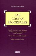 Las costas procesales : tasación de costas en todas las órdenes jurisdiccionales, provisión de fondos y jura de cuentas