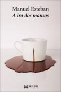 A ira dos mansos