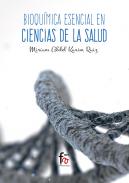 Bioquímica esencial en ciencias de la salud