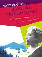 Tant de gust..., senyora Víctor Català