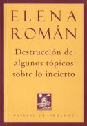 Destrucción de algunos tópicos sobre lo incierto