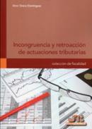 Incongruencia y retroacción de actuaciones tributarias.